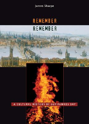 Seller image for Remember, Remember: A Cultural History of Guy Fawkes Day (Hardback or Cased Book) for sale by BargainBookStores