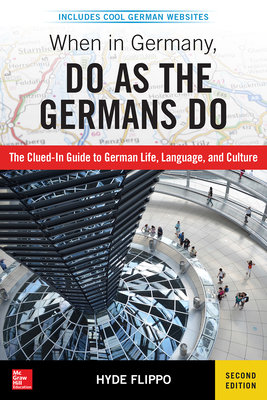 Seller image for When in Germany, Do as the Germans Do, 2nd Edition (Paperback or Softback) for sale by BargainBookStores