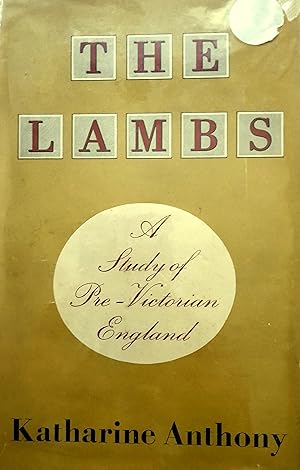 The Lambs, a Study of Pre-Victorian England