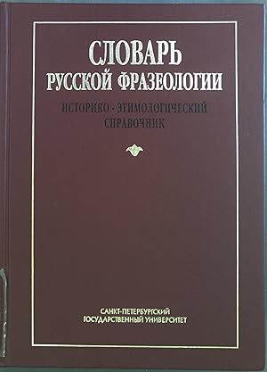 Imagen del vendedor de Slovar russkoi frazeologii: Istoriko-etimologicheskii spravochnik a la venta por books4less (Versandantiquariat Petra Gros GmbH & Co. KG)