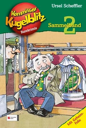 Kommissar Kugelblitz Sammelband 02 (Kommissar Kugelblitz Sammelbände, Band 2)