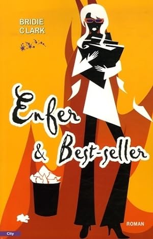 Seller image for Enfer et best-seller - Bridie Clark for sale by Book Hmisphres