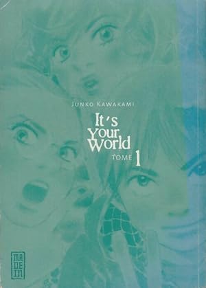 It's your world Tome I - Junko Kawakami
