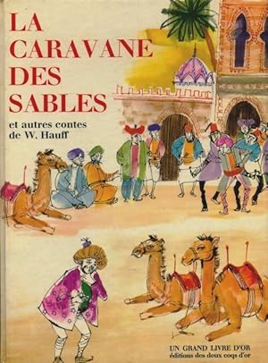 La caravane des sables et autres contes - Wilhelm Hauff