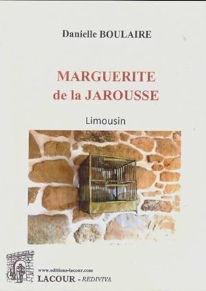 Marguerite de la Jarousse - Danielle Boulaire