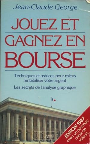 Jouez et gagnez en bourse - Jean-Claude George