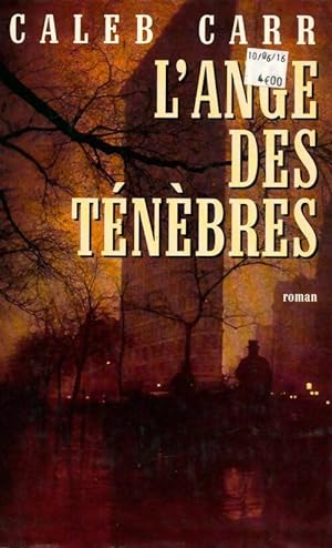 Seller image for L'ange des t?n?bres - Carr - Caleb Carr for sale by Book Hmisphres