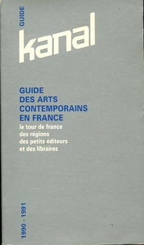 Guide des arts contemporains en France 1990-1991 - Collectif