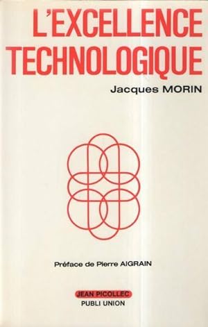 Image du vendeur pour L'excellence technologique - Jacques Morin mis en vente par Book Hémisphères