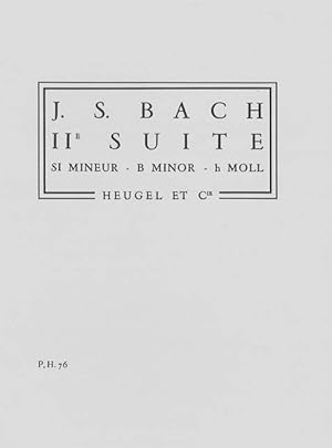 J.S. Bach : Suite n 2 si mineur partition d orchestre in 16 P.H.76 - Jean-S bastien Bach