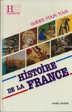 Histoire de la France - Daniel ; Riviere-D Rivi?re