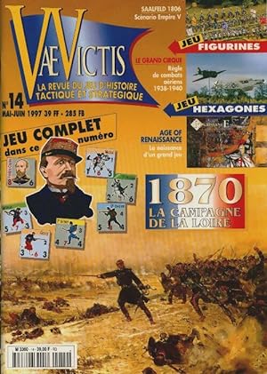 Vae victis n?14 : 1870 la campagne de la Loire - Collectif