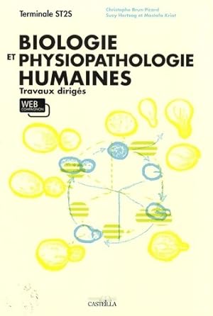Bild des Verkufers fr Biologie et physiopathologie humaines Terminale ST2S : Travaux dirig?s - Christophe Brun-Picard zum Verkauf von Book Hmisphres