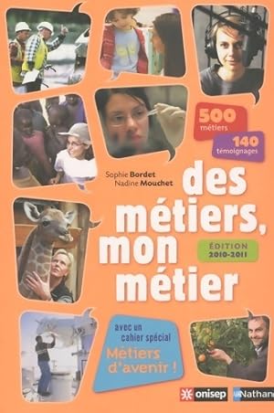 Bild des Verkufers fr Des m?tiers mon m?tier - Sophie Bordet-Petillon zum Verkauf von Book Hmisphres