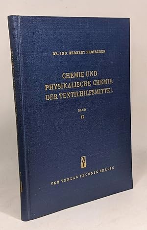 Chemie und physikalische chemie der textilhilfsmittel - BAND II