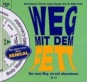 Seller image for Weg mit dem Fett!: Der neue Weg, um satt abzunehmen for sale by Berg-Berg Bcherwelt