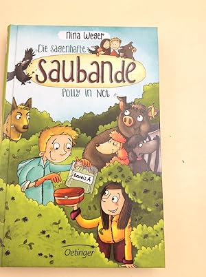 Die sagenhafte Saubande: Polly in Not