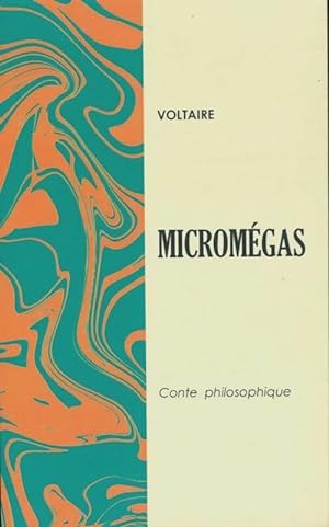 Microm?gas : conte* philosophique - Voltaire