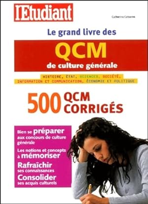 Le grand livre des QCM de culture générale : 500 QCM corrigés - Catherina Catsaros