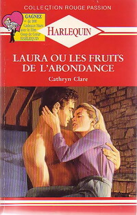 Seller image for Laura ou les fruits de l'abondance - Cathryn Clare for sale by Book Hmisphres