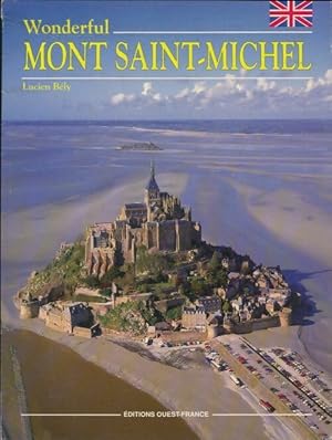 Seller image for Wonderful Mont Saint-Michel - Lucien B?ly for sale by Book Hmisphres