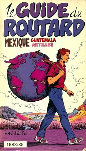 Mexique, Guatemala, Antilles 1988-89 - Collectif
