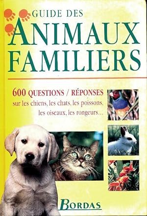 Guide des animaux familiers - Brigitte Bulard-Cordeau