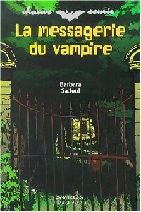 Image du vendeur pour La messagerie du vampire - Barbara Sadoul mis en vente par Book Hmisphres