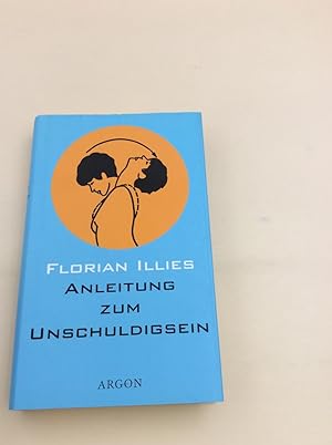 Seller image for Anleitung zum Unschuldigsein for sale by Berg-Berg Bcherwelt