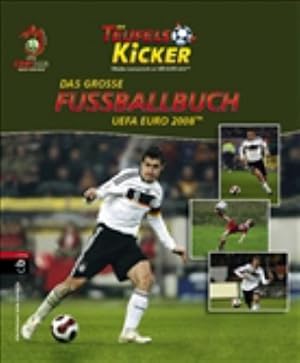 Bild des Verkufers fr Die Teufelskicker - Das groe Fuballbuch zur UEFA EURO 2008 ? zum Verkauf von Berg-Berg Bcherwelt