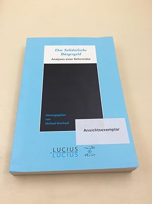 Seller image for Das Solidarische Brgergeld: Analysen einer Reformidee for sale by Berg-Berg Bcherwelt