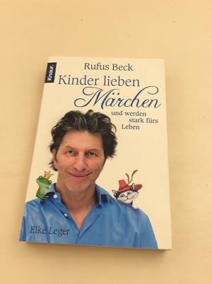 Seller image for Kinder lieben Mrchen: und werden stark frs Leben for sale by Berg-Berg Bcherwelt