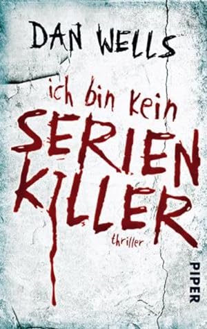 Ich bin kein Serienkiller (Serienkiller 1): Thriller