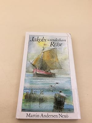 Jakobs wunderbare Reise. Erzählungen.