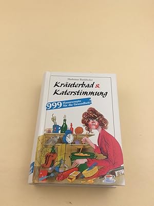 Kräuterbad und Katerstimmung