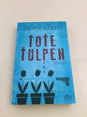 Tote Tulpen: Roman (dtv junior)