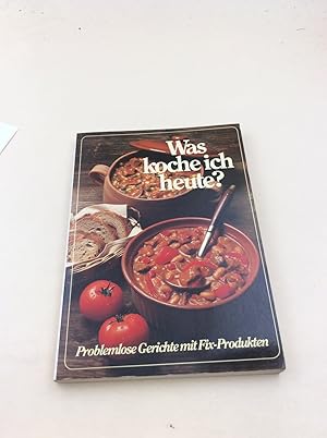 Bild des Verkufers fr Was koche ich heute? Problemlose Gerichte mit Fix-Produkten zum Verkauf von Berg-Berg Bcherwelt