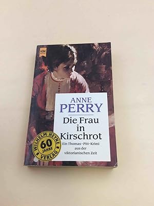 Bild des Verkufers fr Die Frau in Kirschrot: Ein Inspektor Thomas Pitt-Roman (Heyne Allgemeine Reihe (01)) zum Verkauf von Berg-Berg Bcherwelt