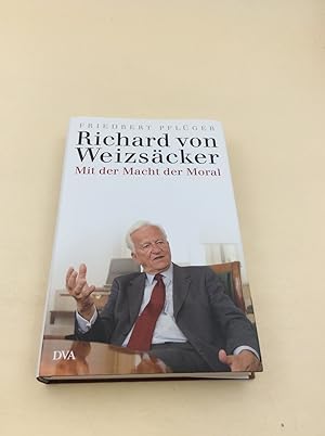 Seller image for Richard von Weizscker: Mit der Macht der Moral for sale by Berg-Berg Bcherwelt