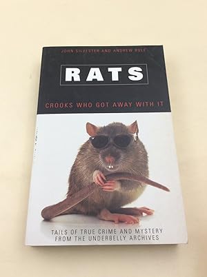 RATS: Crooks who got away with it