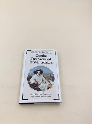 Image du vendeur pour Goethe Der Weisheit letzter Schlu mis en vente par Berg-Berg Bcherwelt