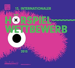 Bild des Verkufers fr 14. Internationaler Hrspielwettbewerb (2016): Die Shortlist zum Verkauf von Berg-Berg Bcherwelt