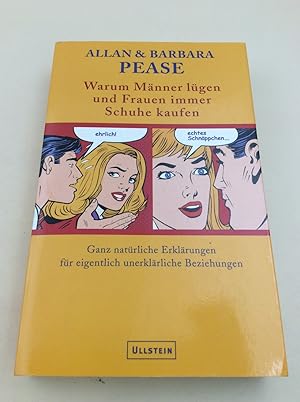 Seller image for Warum Mnner lgen und Frauen dauernd Schuhe kaufen: Ganz natrliche Erklrungen fr eigentlich unerklrliche Beziehungen for sale by Berg-Berg Bcherwelt