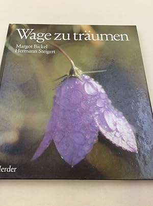 Wage zu träumen