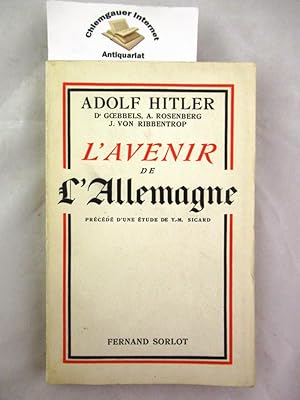 L' avenir de l'Allemagne. Précedé d'une étude par Y.M. Sicard.