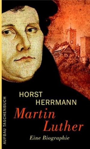 Bild des Verkufers fr Martin Luther: Eine Biographie zum Verkauf von Berg-Berg Bcherwelt