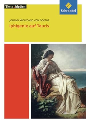 Bild des Verkufers fr Texte.Medien: Johann Wolfgang von Goethe: Iphigenie auf Tauris: Textausgabe mit Materialien zum Verkauf von Berg-Berg Bcherwelt