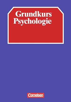 Seller image for Grundkurs Psychologie: Schlerbuch for sale by Berg-Berg Bcherwelt