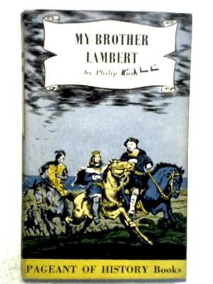 Seller image for My Brother Lambert A Story Of The Simnel Rebellion for sale by World of Rare Books