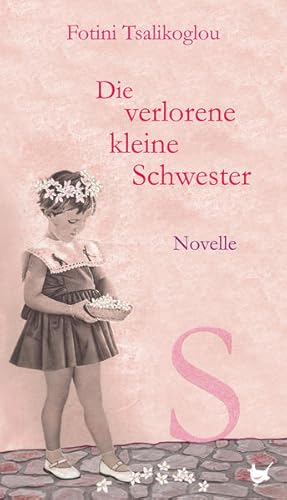 Seller image for Die verlorene kleine Schwester: Novelle for sale by Berg-Berg Bcherwelt